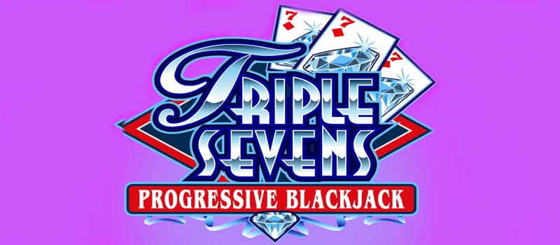 triple sevens progressive blackjack